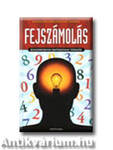 FEJSZÁMOLÁS - BOSZORKÁNYOS MATEMATIKAI TRÜKKÖK -