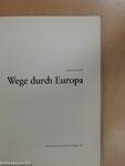 Wege durch Europa