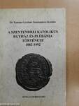 A Szentendrei Katolikus Egyház és Plébánia története 1002-1992