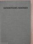 Katechetisches Handbuch zum katholischen Katechismus II/1.