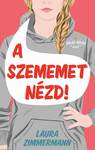 A szememet nézd! - Rólad-Neked Könyvek