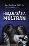 Hallgatás a múltban