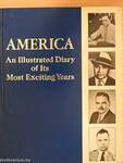 America - An Illustrated Diary of Its Most Exciting Years 3