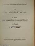 Testnevelési utasítás II. - Testnevelési és sportágak 1-10. füzet