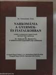 Narkománia a gyermek- és fiatalkorban