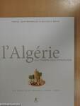 L'Algérie au temps des Français