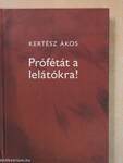 Prófétát a lelátókra! (dedikált példány)