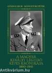 A magyar királyi légierő képes krónikája 1890-1945