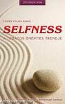 Selfness - A tudatos önépítés trendje