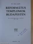 Református templomok Budapesten (aláírt példány)