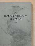 A kalapos király búcsúja (aláírt, számozott példány)