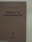 Handbuch des Hypothekenwesens