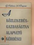 A közlekedésgazdaságtan alapvető kérdései