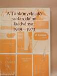 A Tankönyvkiadó szakirodalmi kiadványai 1949-1973