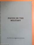 Focus on the military
