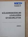 Külkereskedelmi levelezési gyakorlatok - Angol