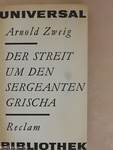 Der Streit um den Sergeanten Grischa