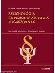 Pszichológia és pszichopatológia jogászoknak (Harmadik, bővített és átdolgozott kiadás)