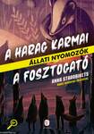A Harag Karmai - A Fosztogató - Állati nyomozók 3-4.