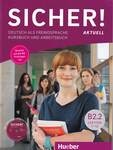 SICHER! AKTUELL B2.2 KURSBUCH UND ARBEITSBUCH + CD