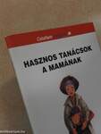 Hasznos tanácsok a mamának