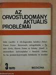 Az orvostudomány aktuális problémái 1970/3.