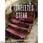 A tökéletes steak