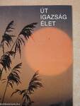 Út, igazság, élet