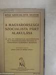 A Magyarországi Szocialista Párt alakulása