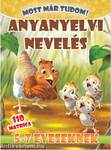 Anyanyelvi nevelés - Most már tudom + 110 matrica