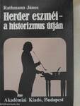 Herder eszméi - a historizmus útján