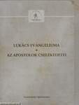 Lukács evangéliuma/Az apostolok cselekedetei