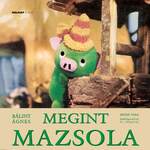 Megint Mazsola