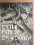 On the path of Béla Bartók