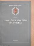 A Magyar Mérnöki Kamara hivatalos tervezői és szakértői névjegyzéke 2005/2006