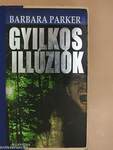 Gyilkos illúziók