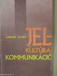 Jel-kultúra-kommunikáció