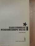 Class Struggles in Eastern Europe 1945-83 (dedikált példány)