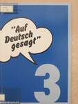 "Auf Deutsch gesagt" 3.