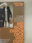 Mit Gott durch dick und dünn