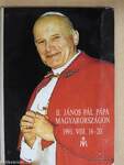 II. János Pál pápa Magyarországon