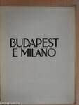 Budapest e Milano