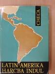 Latin-Amerika harcba indul