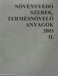 Növényvédő szerek, termésnövelő anyagok 2003. II.