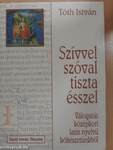 Szívvel, szóval, tiszta ésszel