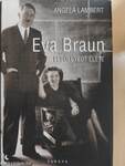 Eva Braun elsüllyedt élete