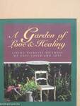 A Garden of Love & Healing