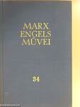 Karl Marx és Friedrich Engels művei 34.