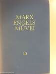 Karl Marx és Friedrich Engels művei 10.