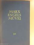 Karl Marx és Friedrich Engels művei 20.